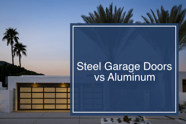 Steel Garage Doors Vs Aluminum, Steel Vs Aluminum Fiberglass Garage Doors