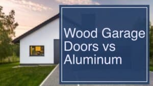 wood garage doors vs aluminum