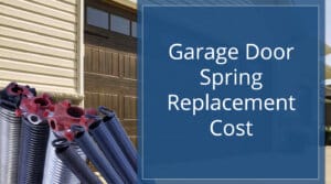 Garage Door Spring Replacement Cost - Heritage Garage Door