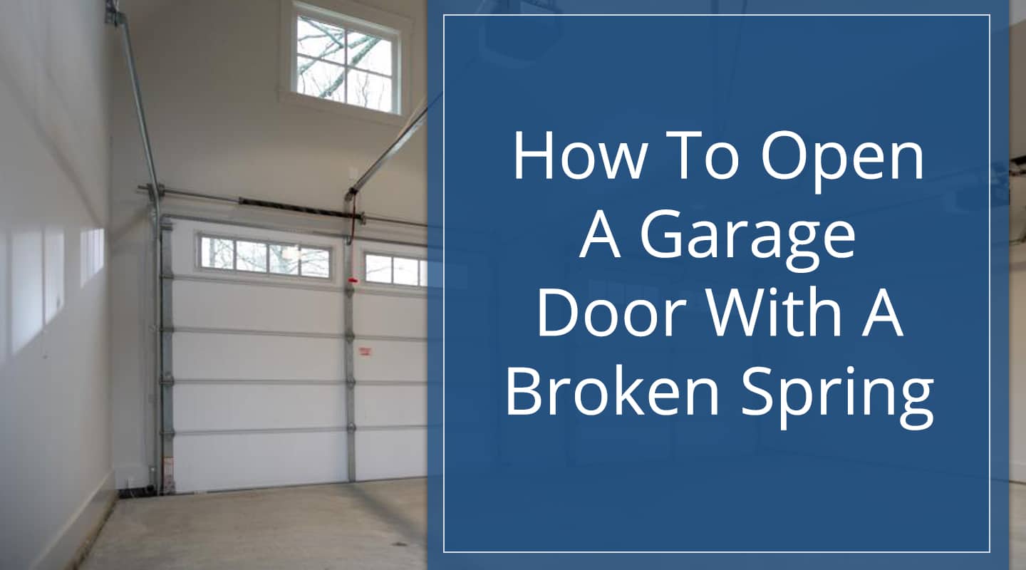 blog heritage how to open a garage door with a broken spring